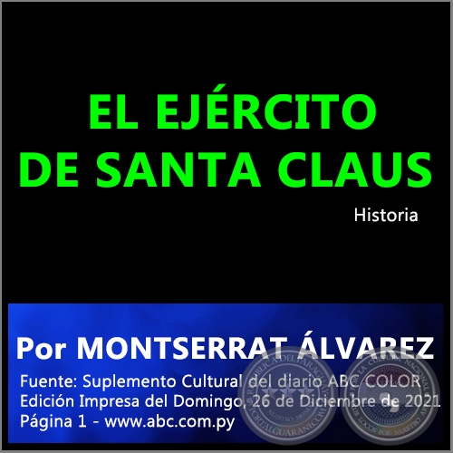 EL EJÉRCITO DE SANTA CLAUS - Por MONTSERRAT ÁLVAREZ - Domingo, 26 de Diciembre de 2021